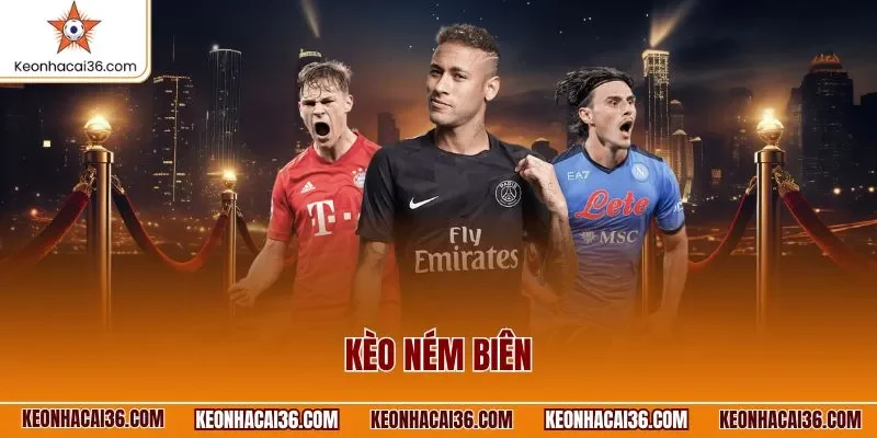 Kèo ném biên