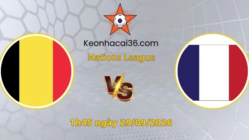 Soi kèo Bỉ vs Pháp, 1h45 ngày 29/09: Chấm dứt chuỗi thua