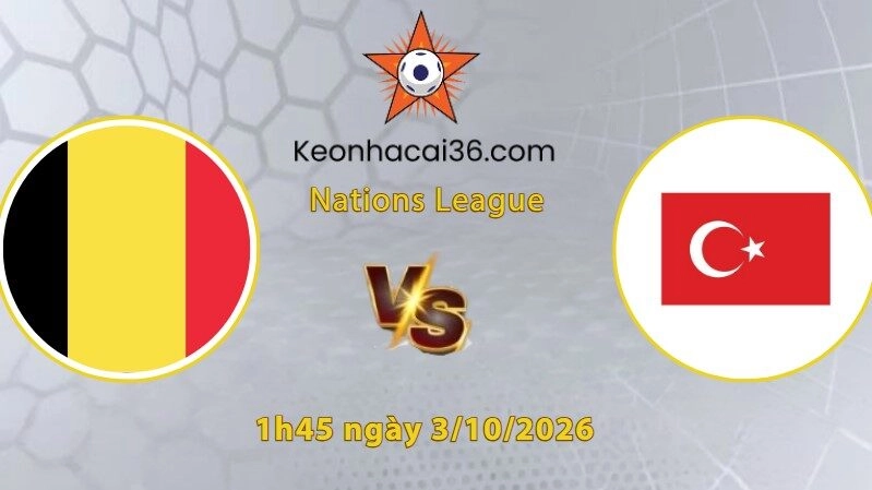 Soi kèo Bỉ vs Thổ Nhĩ Kỳ, 1h45 ngày 3/10: Trận thua thứ 3