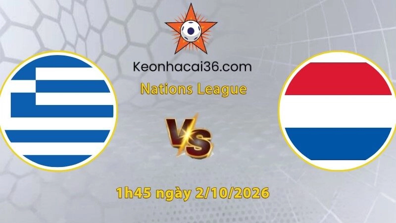 Soi kèo Hy Lạp vs Hà Lan, 1h45 ngày 2/10: Kìm hãm Cơn lốc