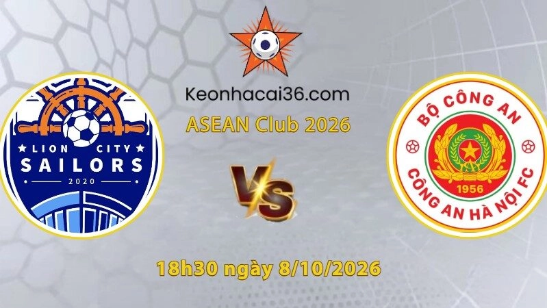 Soi kèo Lion City Sailors vs Công An Hà Nội, 18h30 ngày 8/10: Đáng ngờ cửa trên